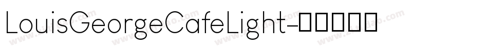 LouisGeorgeCafeLight字体转换
