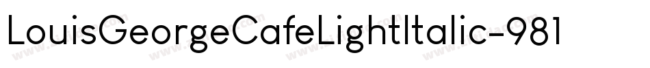 LouisGeorgeCafeLightItalic-981L字体转换