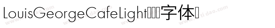 LouisGeorgeCafeLight字体转换