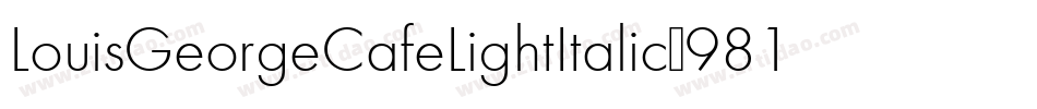 LouisGeorgeCafeLightItalic-981L字体转换