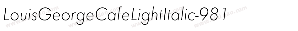 LouisGeorgeCafeLightItalic-981L字体转换