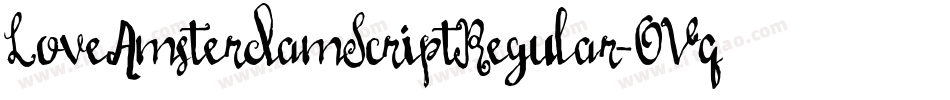 LoveAmsterdamScriptRegular-OVqwe字体转换 LoveAmsterdamScriptRegular-OVqwe字体转换