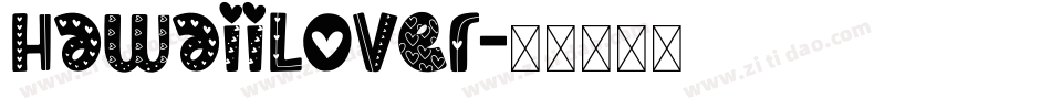 HawaiiLover字体转换