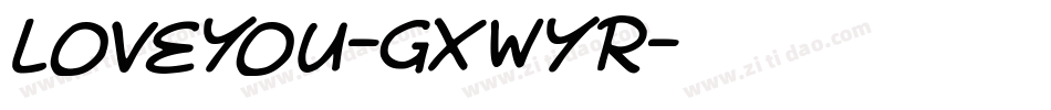 Loveyou-gxwyR字体转换