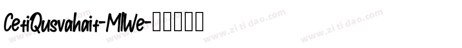CetiQusvahait-MlWe字体转换
