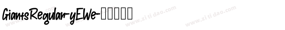 GiantsRegular-yEWe字体转换