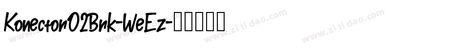 KonectorO2Brk-WeEz字体转换