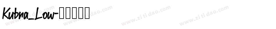 Kubra_Low字体转换