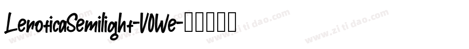 LeroticaSemilight-V0We字体转换