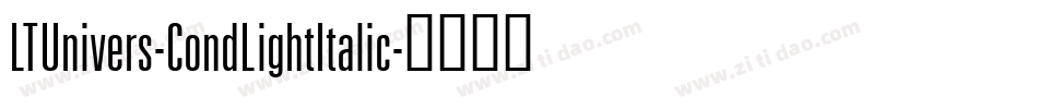 LTUnivers-CondLightItalic字体转换