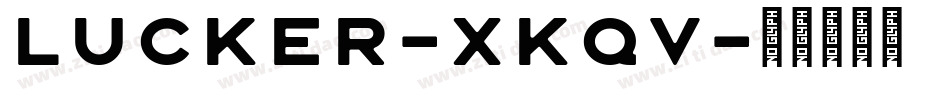 Lucker-xKqV字体转换