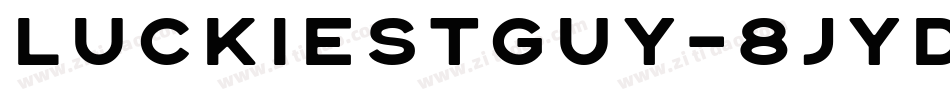 LuckiestGuy-8jyD字体转换