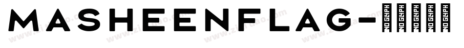 MasheenFlag字体转换