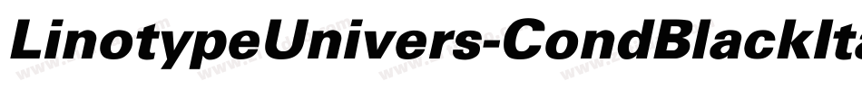 LinotypeUnivers-CondBlackItalic字体转换