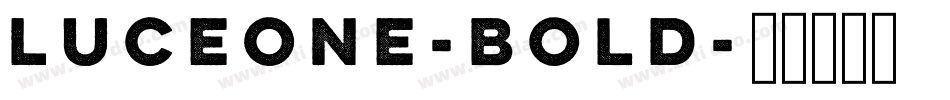 LuceOne-Bold字体转换
