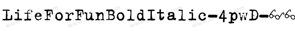 LifeForFunBoldItalic-4pwD字体转换
