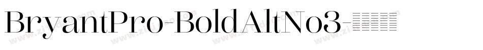 BryantPro-BoldAltNo3字体转换