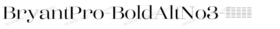 BryantPro-BoldAltNo3字体转换