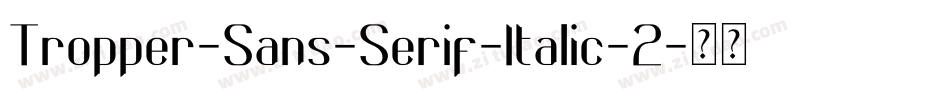 Tropper-Sans-Serif-Italic-2字体转换