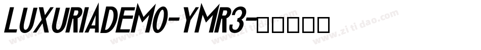 LuxuriaDemo-yMr3字体转换
