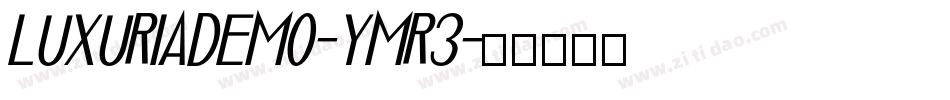 LuxuriaDemo-yMr3字体转换