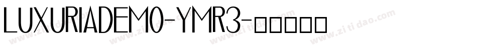 LuxuriaDemo-yMr3字体转换
