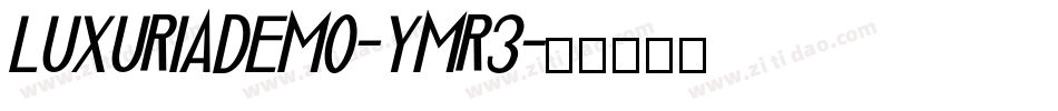 LuxuriaDemo-yMr3字体转换