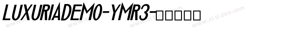 LuxuriaDemo-yMr3字体转换