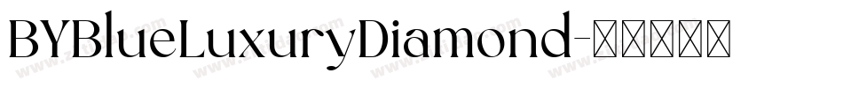 BYBlueLuxuryDiamond字体转换