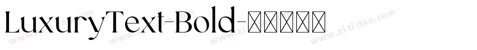 LuxuryText-Bold字体转换