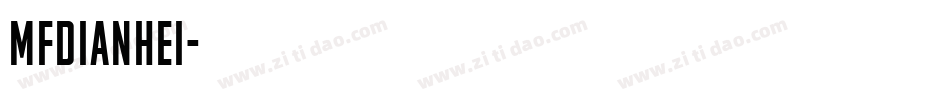 MFdianhei字体转换