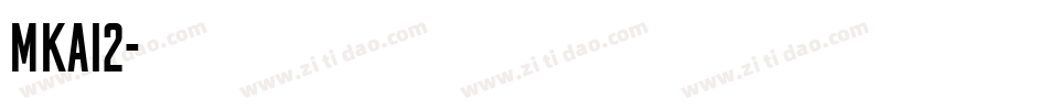 MKai2字体转换