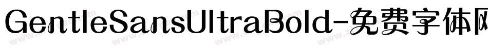 GentleSansUltraBold字体转换
