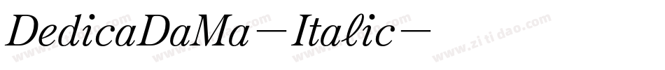 DedicaDaMa-Italic字体转换