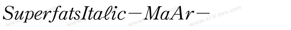 SuperfatsItalic-MaAr字体转换