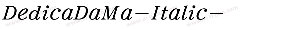 DedicaDaMa-Italic字体转换