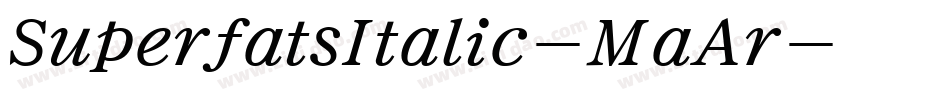 SuperfatsItalic-MaAr字体转换