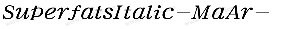 SuperfatsItalic-MaAr字体转换
