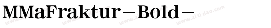 MMaFraktur-Bold字体转换