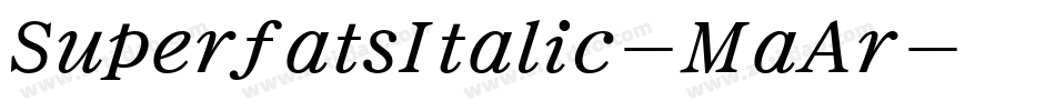 SuperfatsItalic-MaAr字体转换