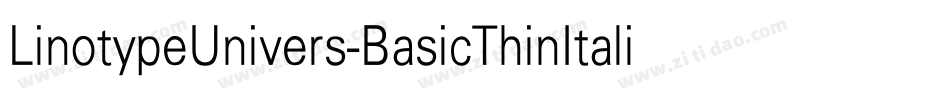LinotypeUnivers-BasicThinItalic字体转换