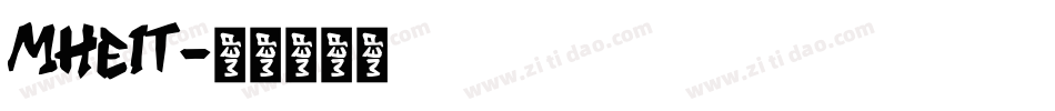 MHeiT字体转换