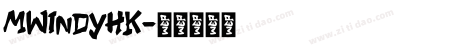 MWindyHK字体转换