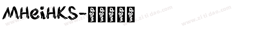 MHeiHKS字体转换