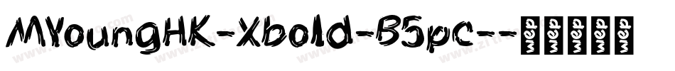 MYoungHK-Xbold-B5pc-字体转换