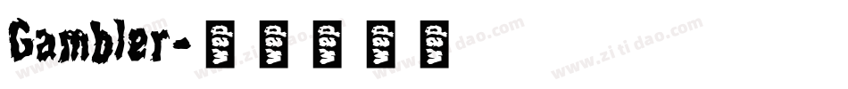 Gambler字体转换