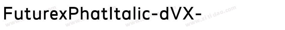 FuturexPhatItalic-dVX字体转换