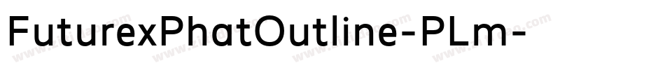 FuturexPhatOutline-PLm字体转换