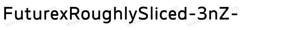 FuturexRoughlySliced-3nZ字体转换