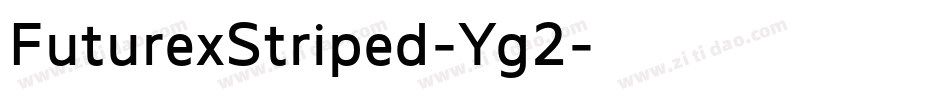 FuturexStriped-Yg2字体转换